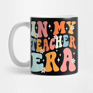 Groovy In My Teacher Era First Day Of Back To School Mug